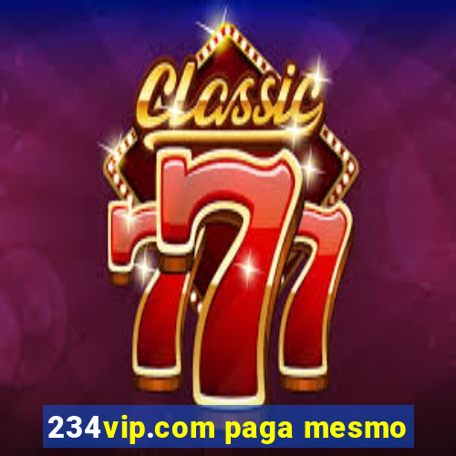 234vip.com paga mesmo